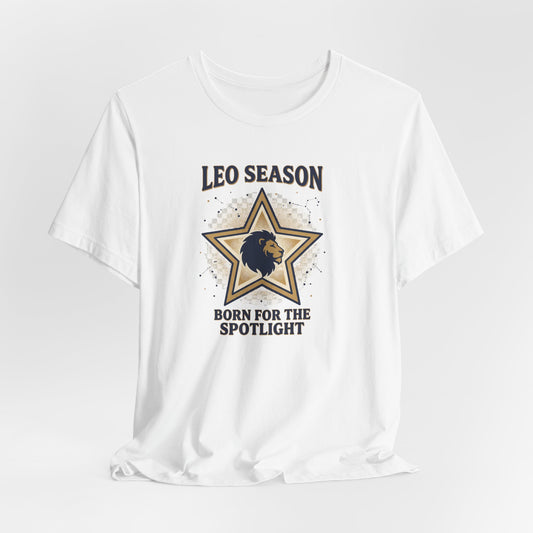 Leo Season T‑Shirt - "Born for the Spotlight" Zodiac Tee