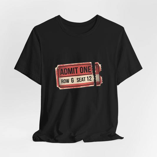 Admit One Ticket T-Shirt — Vintage Movie Concert Ticket Graphic Tee