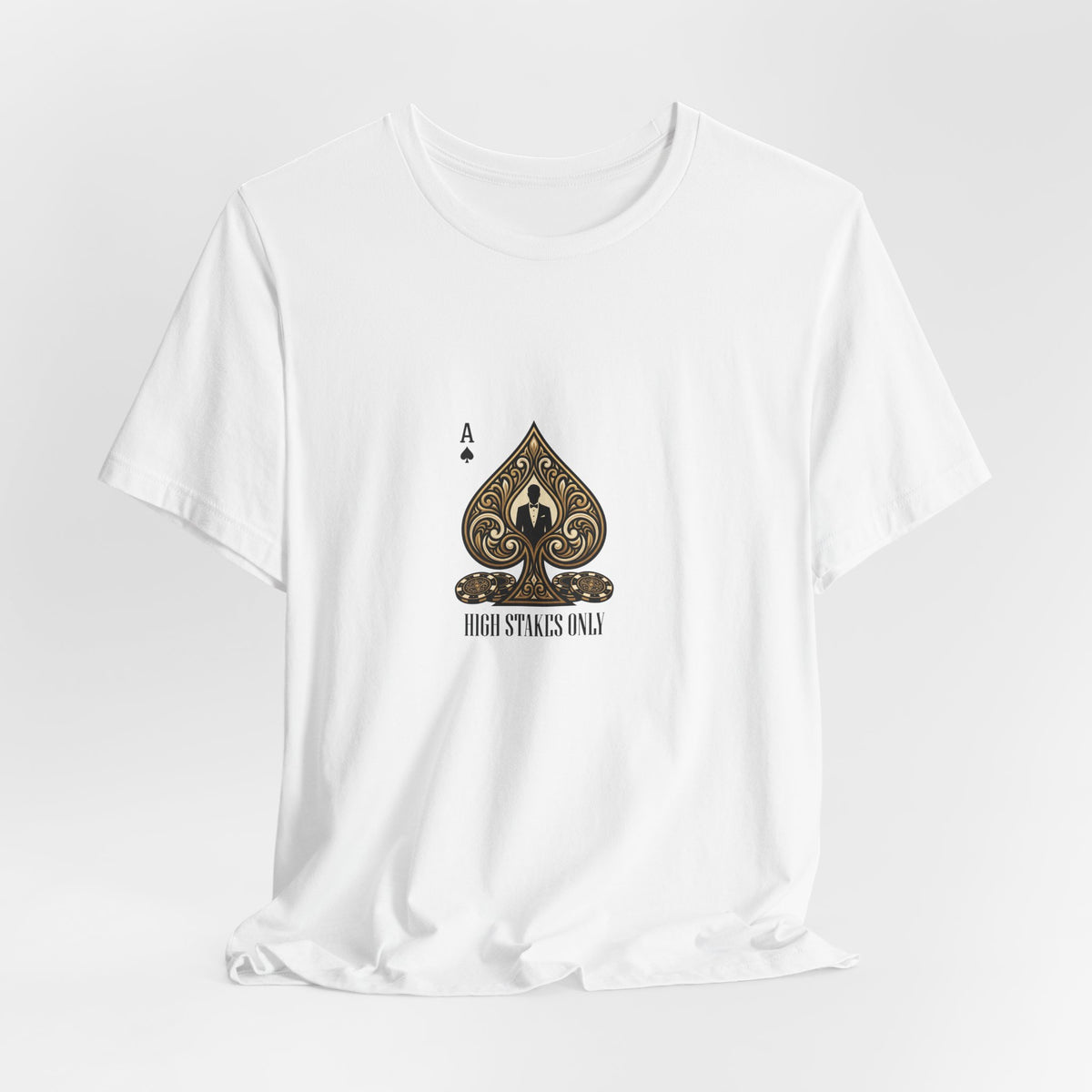 Ace of Spades Tee — 'High Stakes Only' Poker Graphic T-Shirt