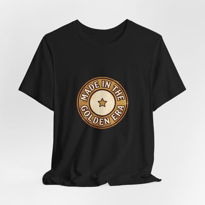 Made in the Golden Era T-Shirt — Vintage Hollywood Retro Badge Tee
