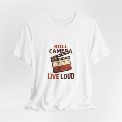 Film Clapboard T-Shirt – "Roll Camera Live Loud" Graphic Tee