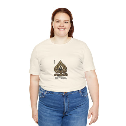 Ace of Spades Tee — 'High Stakes Only' Poker Graphic T-Shirt