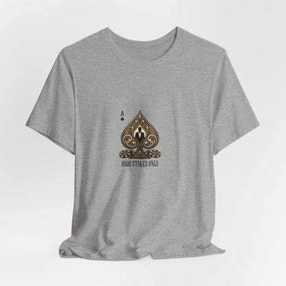 Ace of Spades Tee — 'High Stakes Only' Poker Graphic T-Shirt