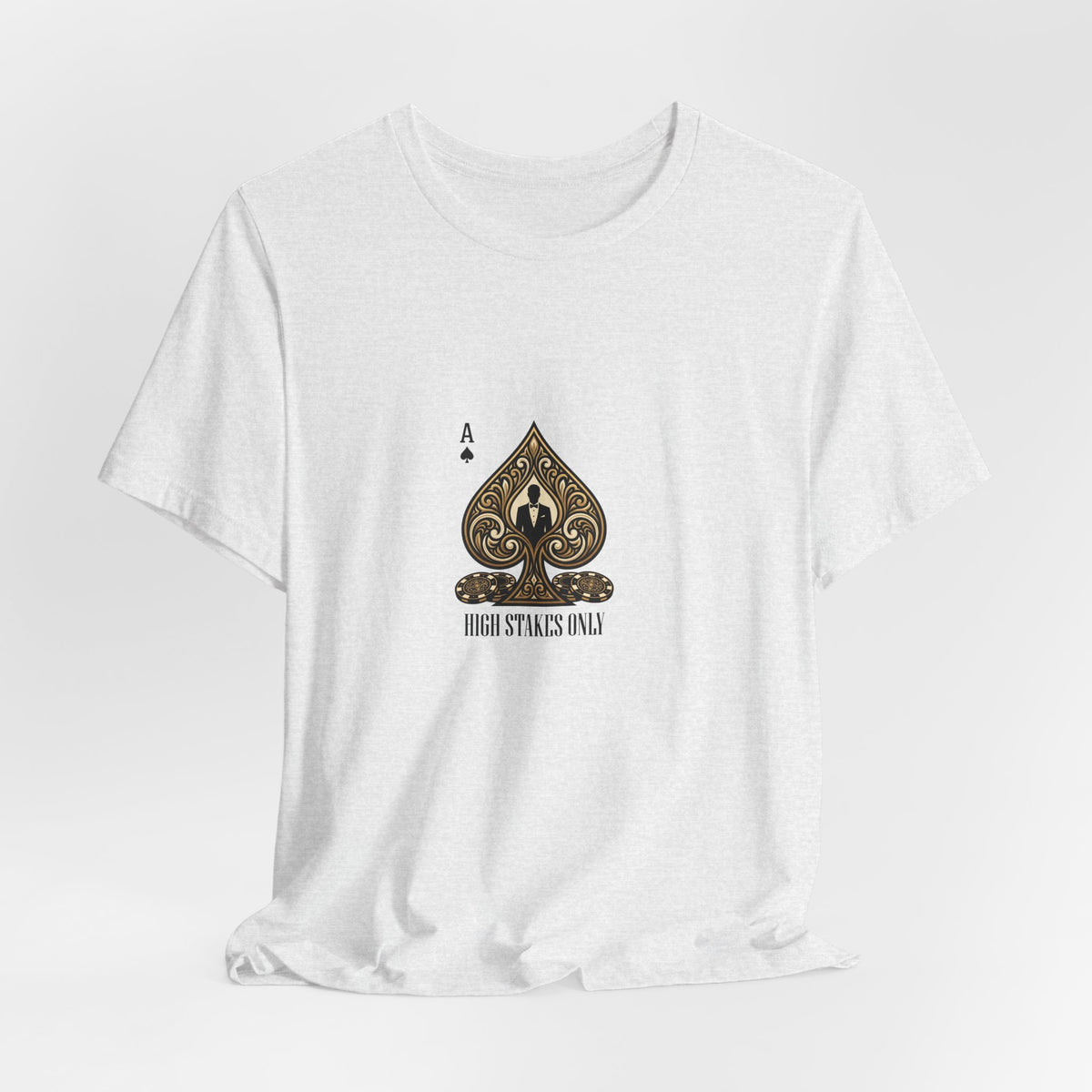 Ace of Spades Tee — 'High Stakes Only' Poker Graphic T-Shirt