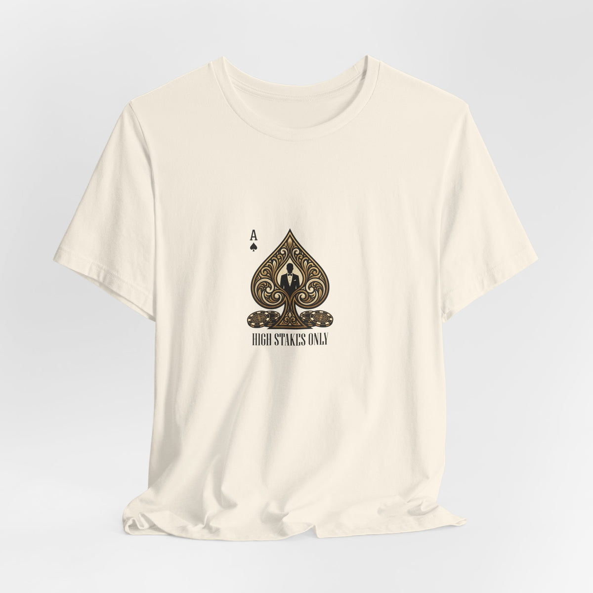 Ace of Spades Tee — 'High Stakes Only' Poker Graphic T-Shirt